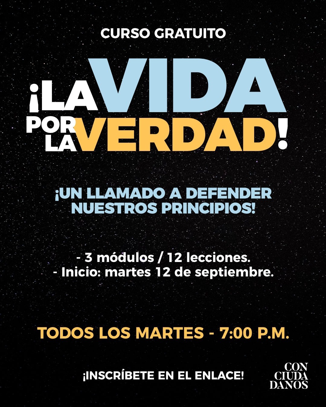 CURSO: LA VIDA POR LA VERDAD, UN LLAMADO A DEFENDER NUESTROS PRINCIPIOS